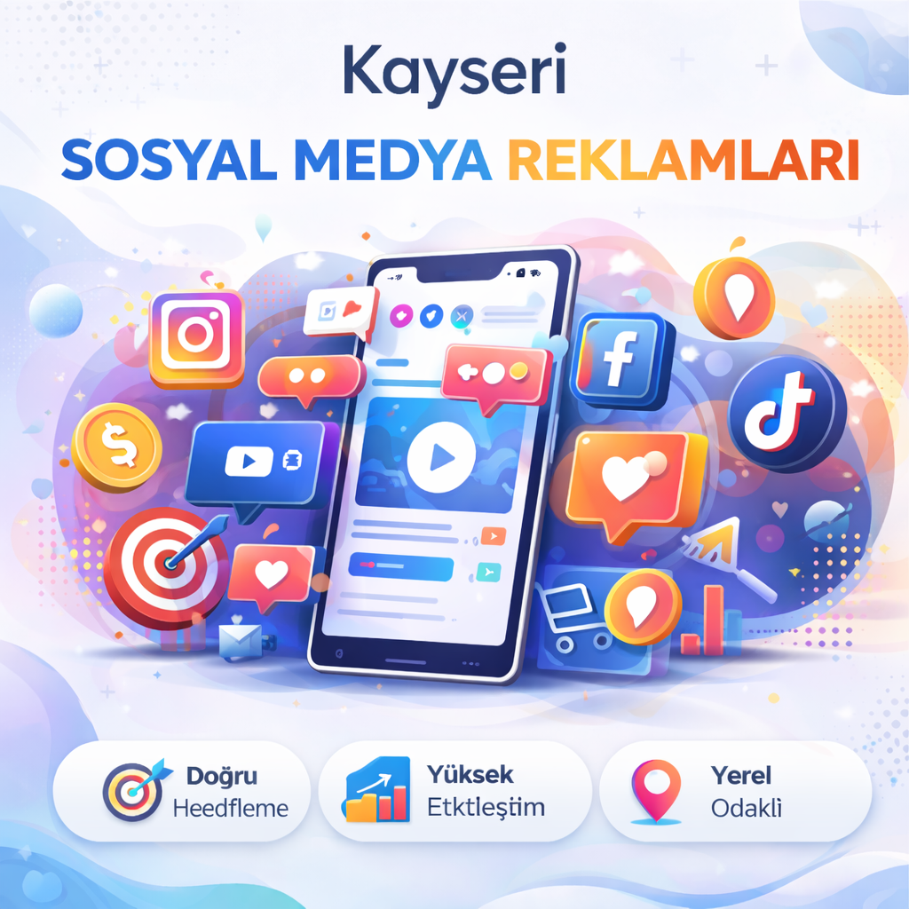 Kayseri Sosyal Medya Reklamları
